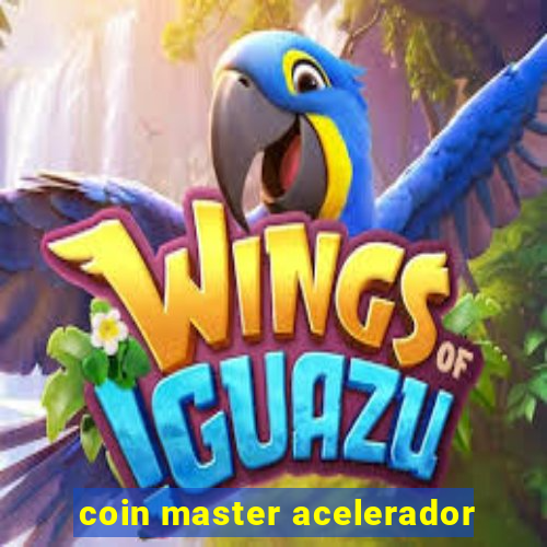 coin master acelerador